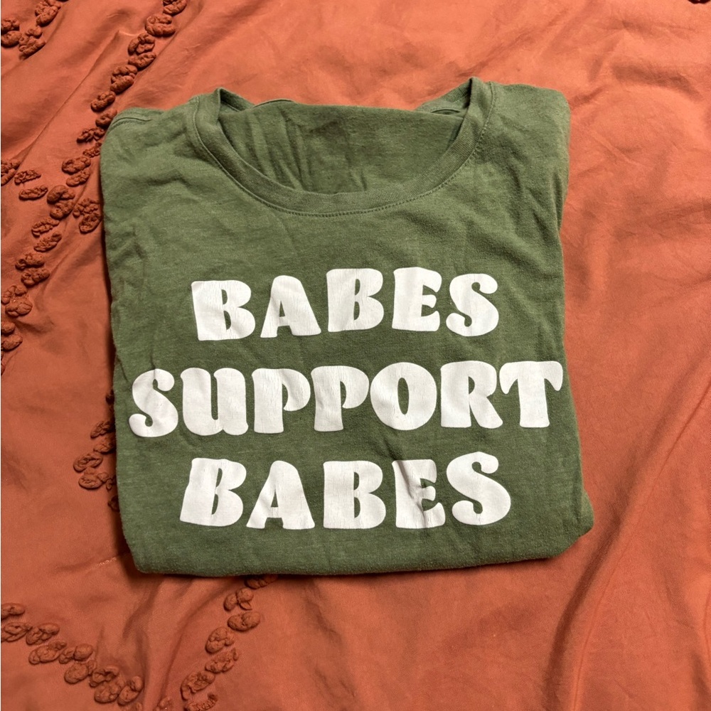 Babes Support Babes Graphic Tee
